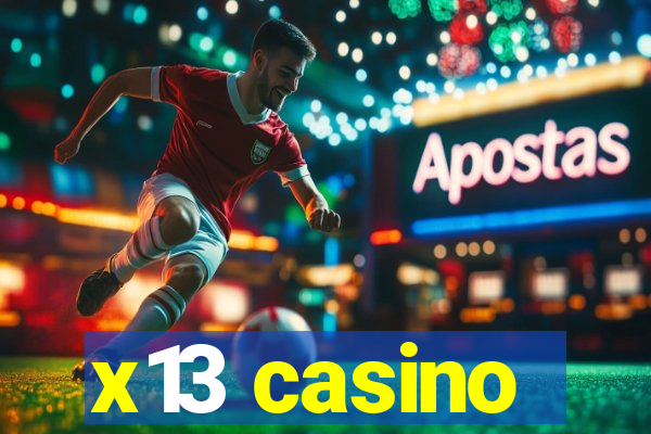 x13 casino